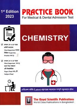 রসায়ন-মেডিকেল এন্ড ডেন্টাল এডমিশন টেস্ট - প্রাকটিস বই (পেপারব্যাক)
