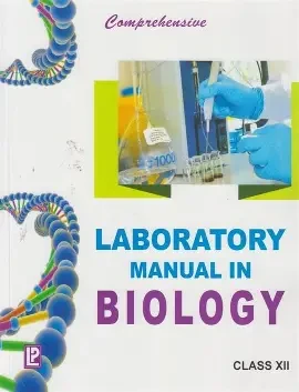 Comprehensive Laboratory Manual in Biology For Class - XII (Paperback)